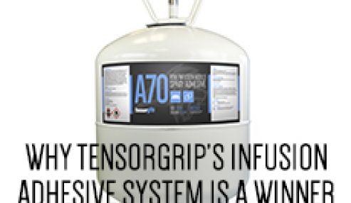 Why TensorGrip's Infusion Adhesive System Is a Winner